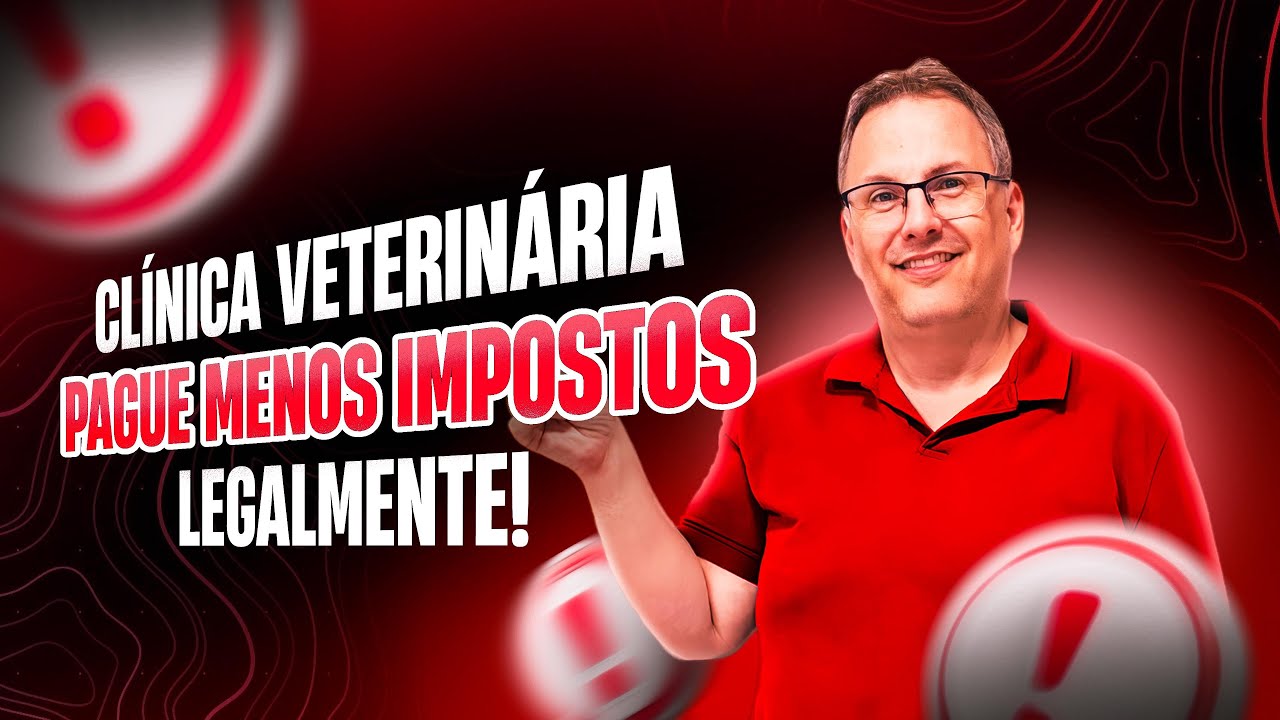 CLÍNICA VETERINÁRIA PAGUE MENOS IMPOSTOS LEGALMENTE!