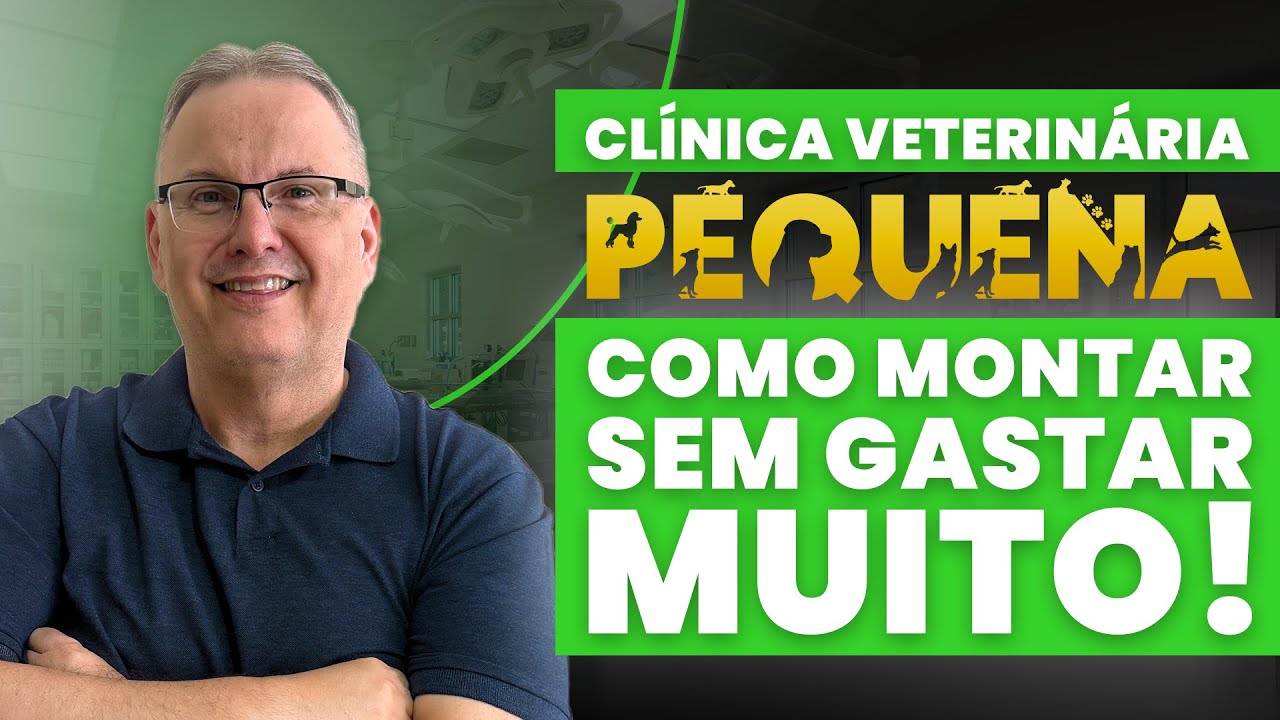 CLINICA VETERINÁRIA PEQUENA COMO MONTAR SEM GASTAR MUITO!